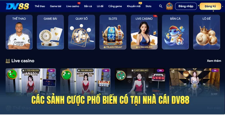 Các sảnh cược phổ biến có tại nhà cái DV88